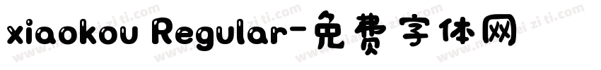 xiaokou Regular字体转换